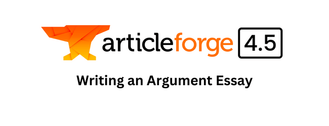 Writing an argument essay with Article Forge